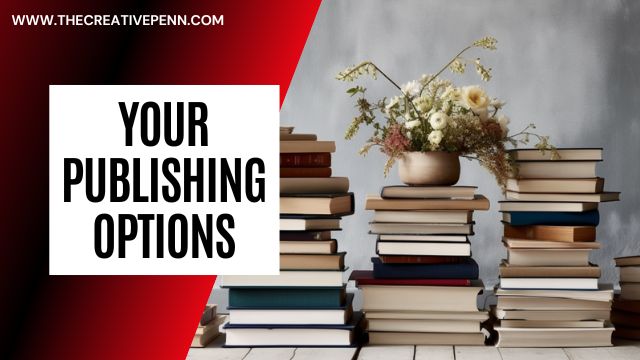 Your publishing options